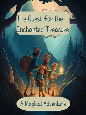 cover image of The Quest for the Enchanted Treasure